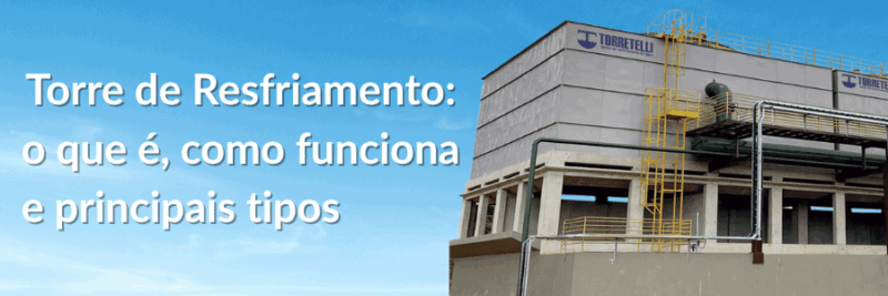 Torre de resfriamento industrial Torretelli removendo calor da água por resfriamento evaporativo
